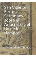San Vicente Ferrer. Sermones sobre el Anticristo y el fin de los tiempos
