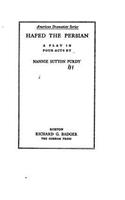Hafed the Persian, a play in four acts