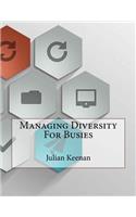 Managing Diversity For Busies