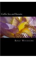 Coffee Sex and Biscuits