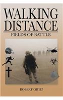 Walking Distance: Fields of Battle