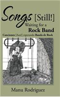 Songs [Still!] Waiting for a Rock Band