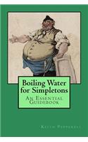 Boiling Water for Simpletons