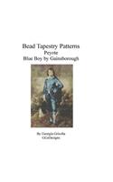 Bead Tapestry Patterns Peyote Blue Boy by Gainsborough: (English)