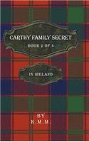 Carthy Family Secret Book 2 of 4
