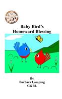 Baby Bird's Homeward Blessing