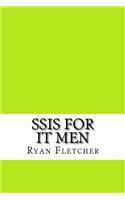 SSIS for IT Men