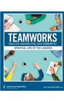 TeamWorks: Spiritual Life of the Leaders(English)