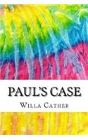 Paul's Case: Includes MLA Style Citations for Scholarly Secondary Sources, Peer-Reviewed Journal Articles and Critical Essays (Squid Ink Classics)(Squid Ink Classics)