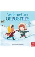 Walk and See: Opposites: (Walk and See)