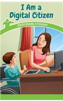I Am a Digital Citizen