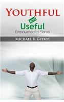 Youthful and Useful