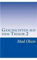 Geschichten aus dem Tresor 2