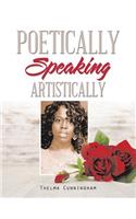 Poetically Speaking