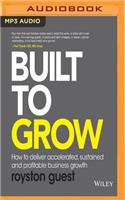 Built to Grow