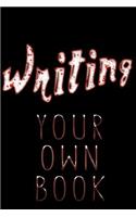 Writing Your Own Book