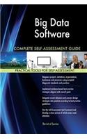 Big Data Software Complete Self-Assessment Guide