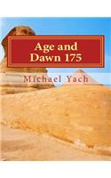Age and Dawn 175