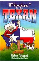 Fixin' To Be Texan