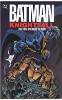 Batman Knightfall TP Part 02 Who Rules The Night
