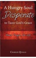Hungry Soul Desperate to Taste God's Grace