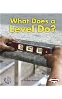 What Does A Level Do: (First Steps Tools At Work)