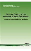 Channel Coding in the Presence of Side Information