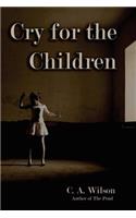 Cry for the Children: (English)