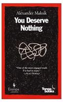 You Deserve Nothing