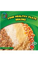 Your Healthy Plate: Grains