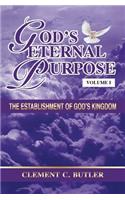 God's Eternal Purpose: The Establishment of God's Kingdom(1 Volume)