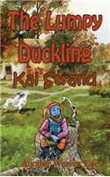 The Lumpy Duckling