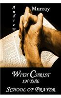 With Christ in the School of Prayer