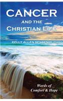 Cancer and the Christian Life