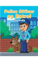 Police Officer on Patrol Coloring Book