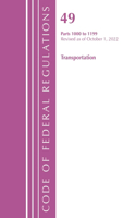 Code of Federal Regulations, Title 49 Transportation 1000-1199, Revised as of October 1, 2022: (Code of Federal Regulations, Title 49 Transportation)