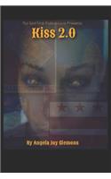 Kiss 2.0
