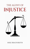 Agony of Injustice