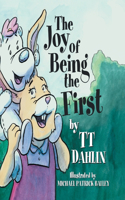 Joy of Being the First