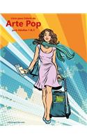 Livro para Colorir de Arte Pop para Adultos 1 & 2
