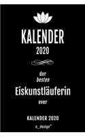 Kalender 2020 für Eiskunstläufer / Eiskunstläuferin: Wochenplaner / Tagebuch / Journal für das ganze Jahr: Platz für Notizen, Planung / Planungen / Planer, Erinnerungen und Sprüche