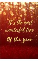 It's the most wonderful time of the year: Christmas and New Year gift in blank line journal, notebook for best friends, lover, family, buddy, beloved person, 100 pages, size 6X9 inches in re