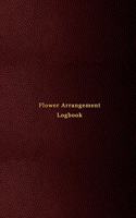 Flower Arrangement Logbook
