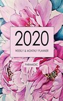 2020 Weekly and Monthly Planner: Paramedic, Paramedic Planner and Gift for Paramedic