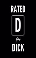Rated D For Dick