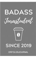 Badass Jurastudent Since 2019 Erfolgsjournal: A5 ERFOLGSJOURNAL 2020 zum Jura Studium - Notizbuch für Rechts-studenten Anwälte Jurist - witziger Spruch zum Abitur - Studienbeginn - Erstes Semest