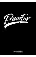 Painter Notebook: 100 Pages - Lined Interior - Journal - Logbook