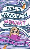 What's Wrong With Monday