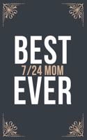 Best 24/7 Mom Ever
