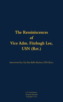 The Reminiscences of Vice Adm. Fitzhugh Lee, USN (Ret.): 1905-1992